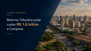 1,8 bilhão a Campinas
