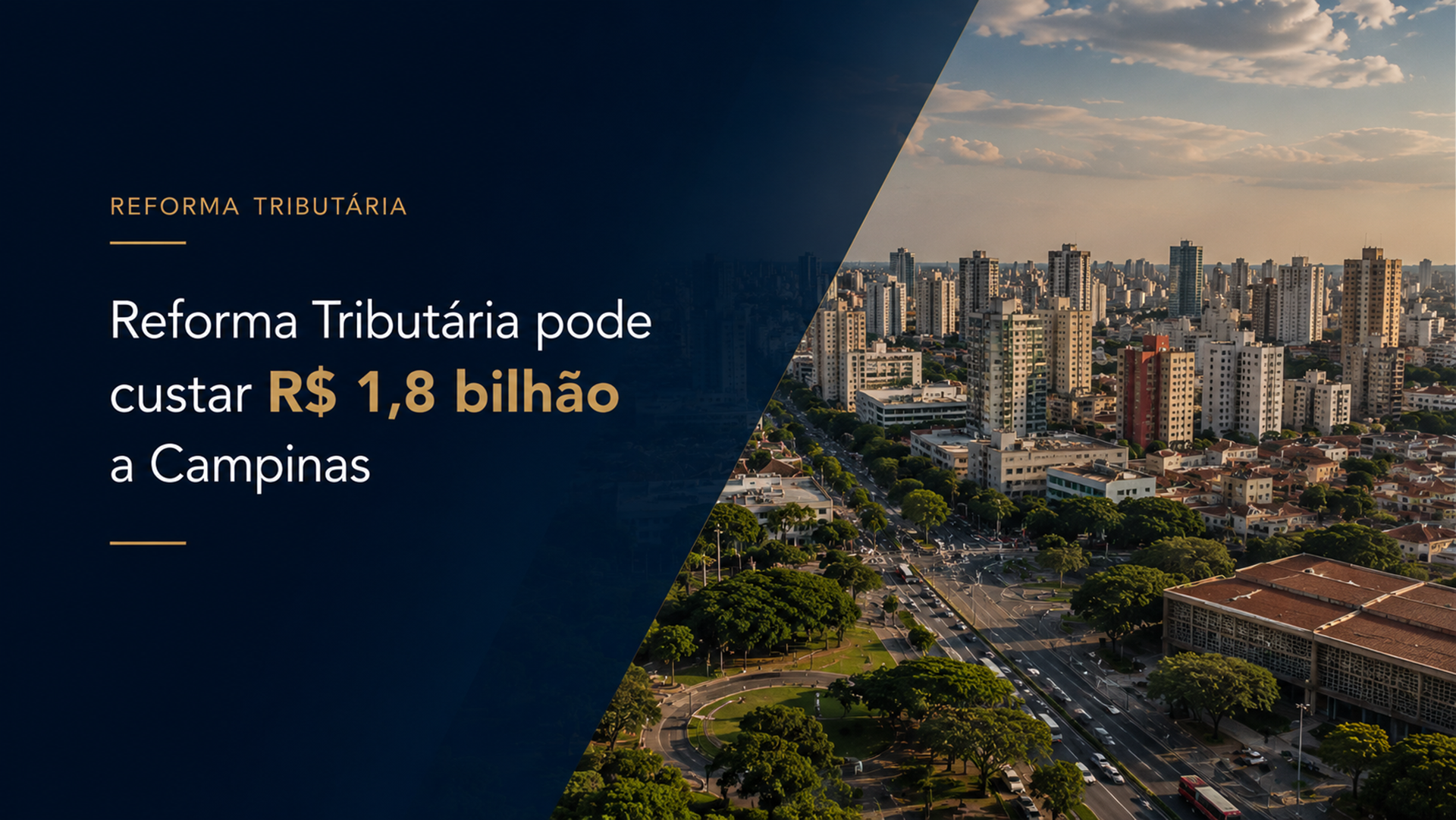 1,8 bilhão a Campinas